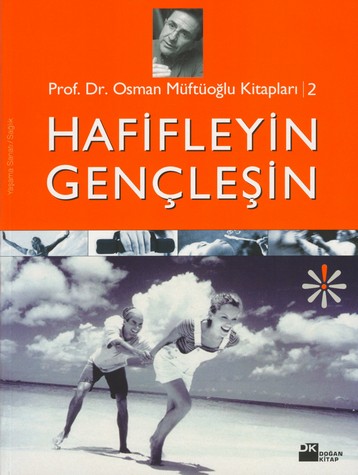 Hafifleyin, Gençleşin